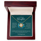 To My Beautiful Daughter | I Will Always Love You - Love Knot Necklace