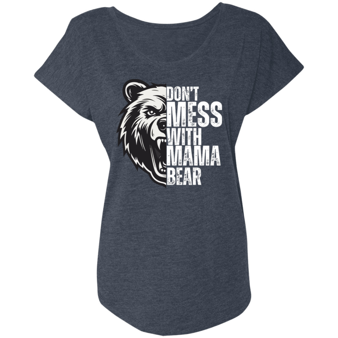 Mama Bear T-shirt Triblend Dolman Sleeve