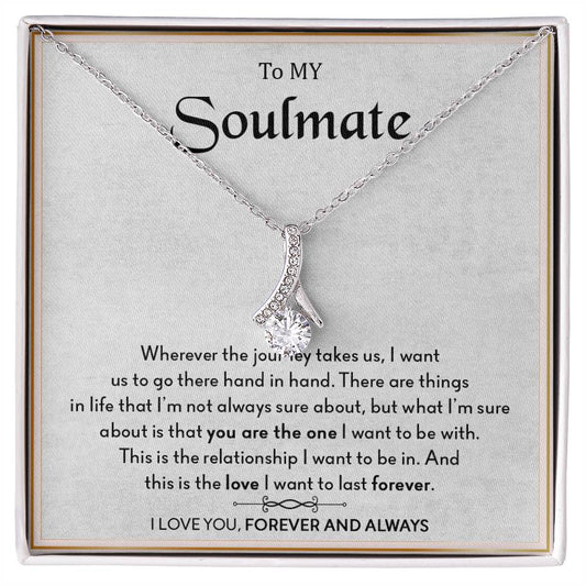 To My Soulmate | I Love You, Forever & Always - Alluring Beauty necklace